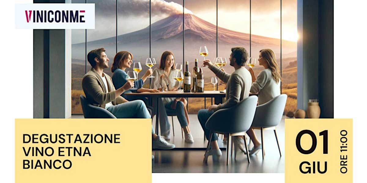 masterclass di approfondimento con degustazione di 6 vini bianchi etna bnianco doc - Vini Con Me
